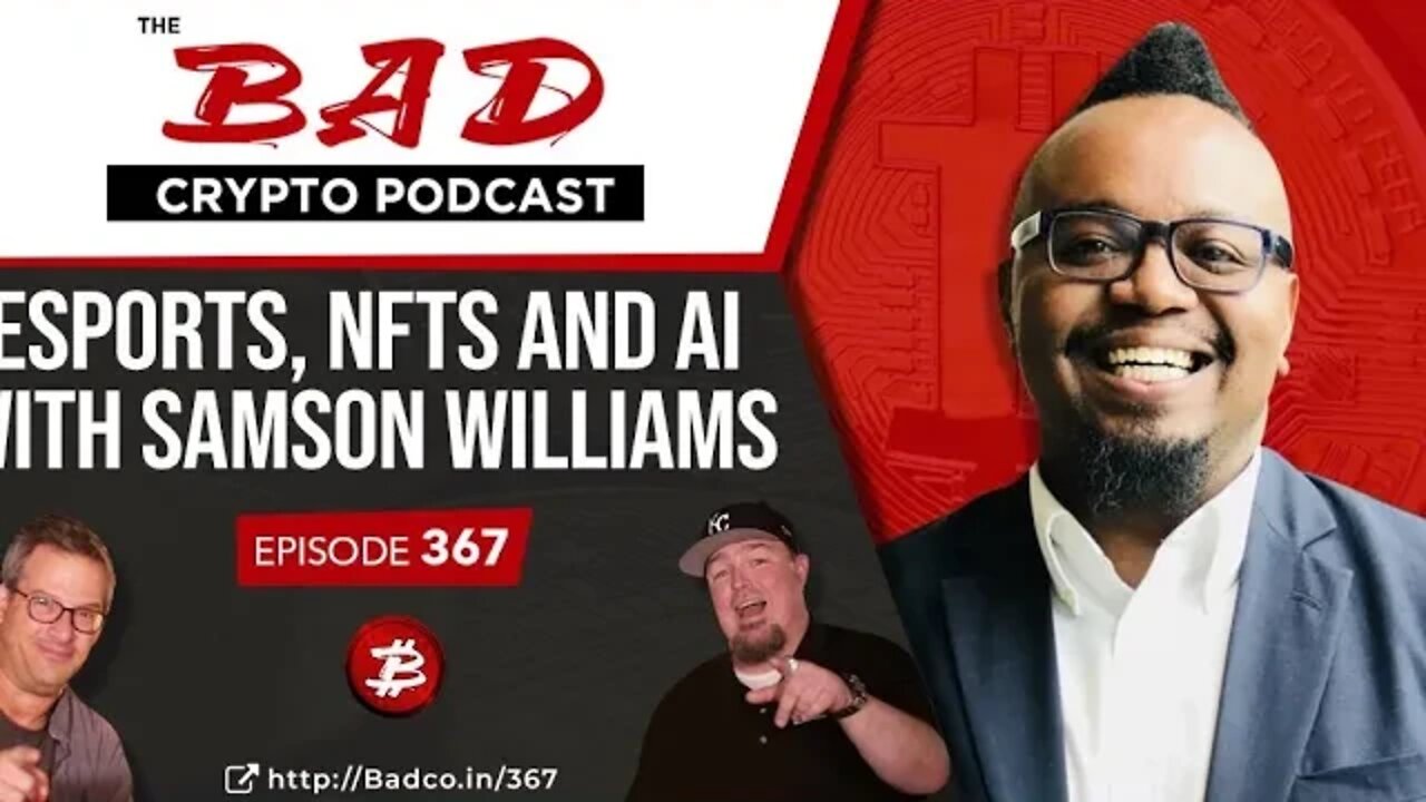 eSports, NFTs and AI with Samson Williams