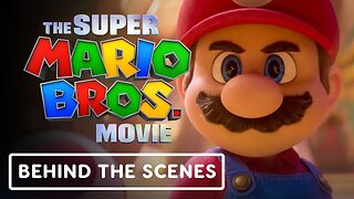 The Super Mario Bros. Movie - Official Mario Behind the Scenes Clip