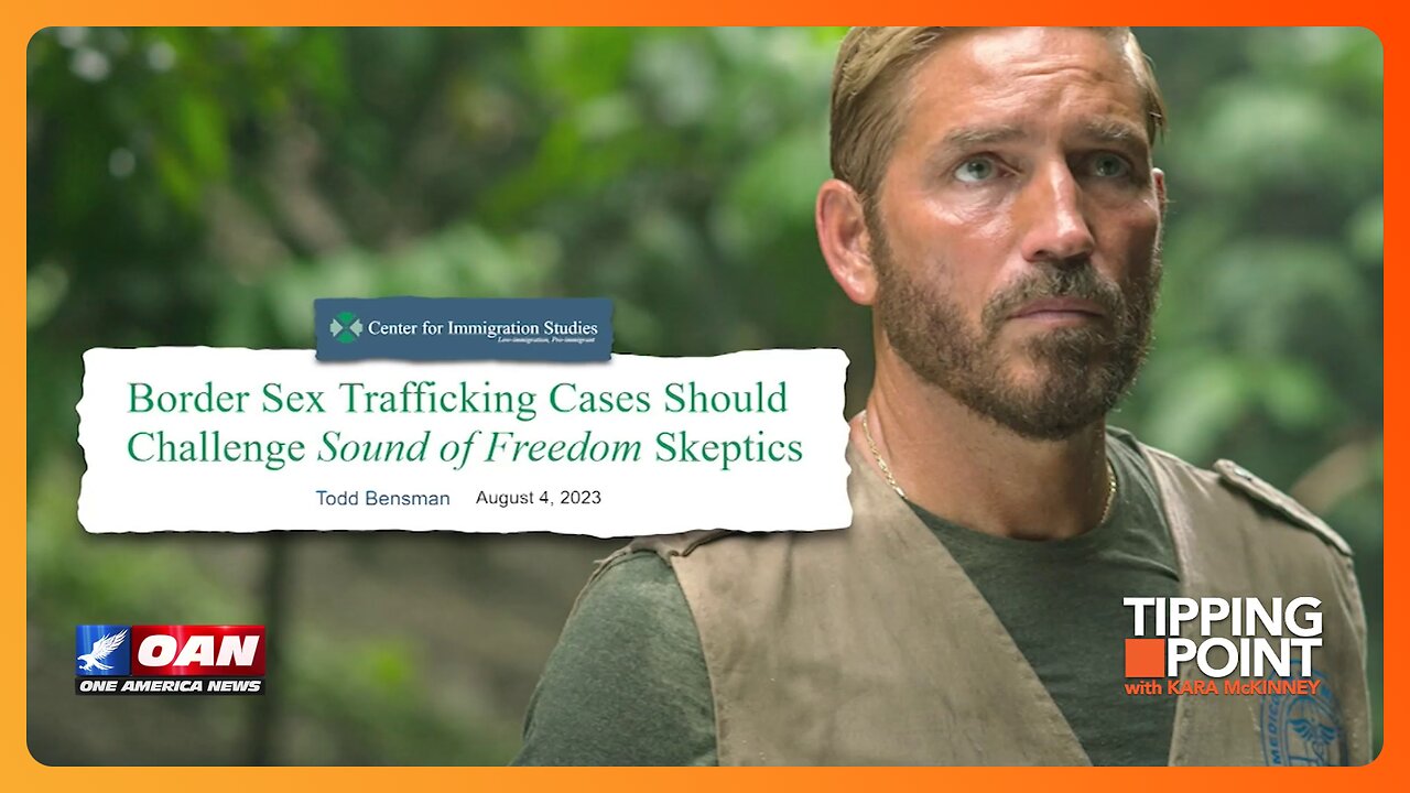 Border Sex Trafficking Cases Should Challenge "Sound of Freedom" Skeptics | TIPPING POINT 🟧