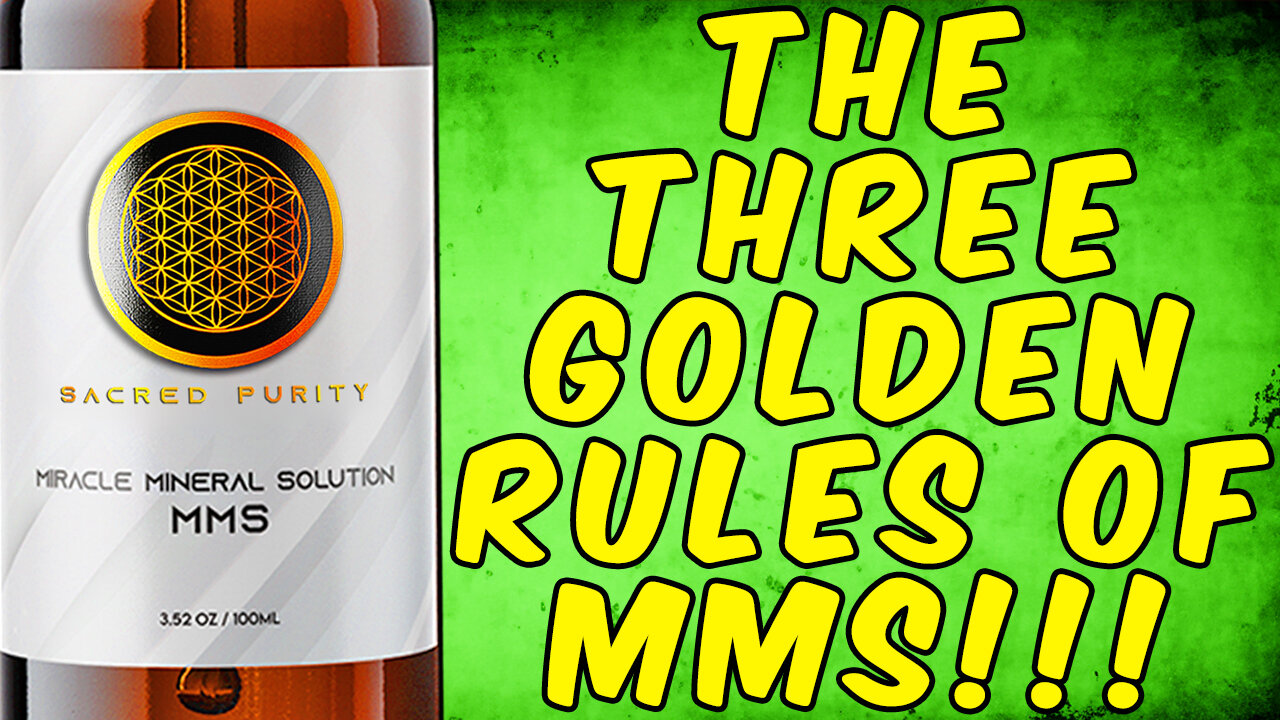 Three Golden Rules of MMS! - (Miracle Mineral Solution)