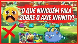 AXIE INFINITY: O LADO NEGATIVO (INFELIZMENTE)