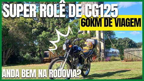 60 Km de Viagem com a Honda CG125Fan KS 2009