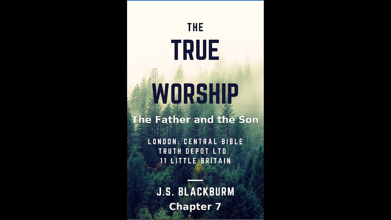 The True Worship, J S Blackburm, Chapter 7