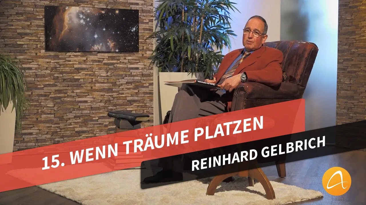 15. Wenn Träume platzen # Reinhard Gelbrich # Faszination Bibel