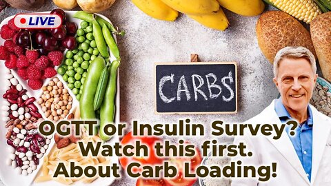 OGTT or Insulin Survey? Watch this first - About Carb Loading!