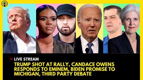 TRUMP ASSASSINATION ATTEMPT, CANDACE OWENS RESPONDS TO EMINEM, BIDEN MICHIGAN SPEECH, THIRD PARTY DEBATE
