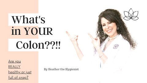 What's in YOUR colon??!!
