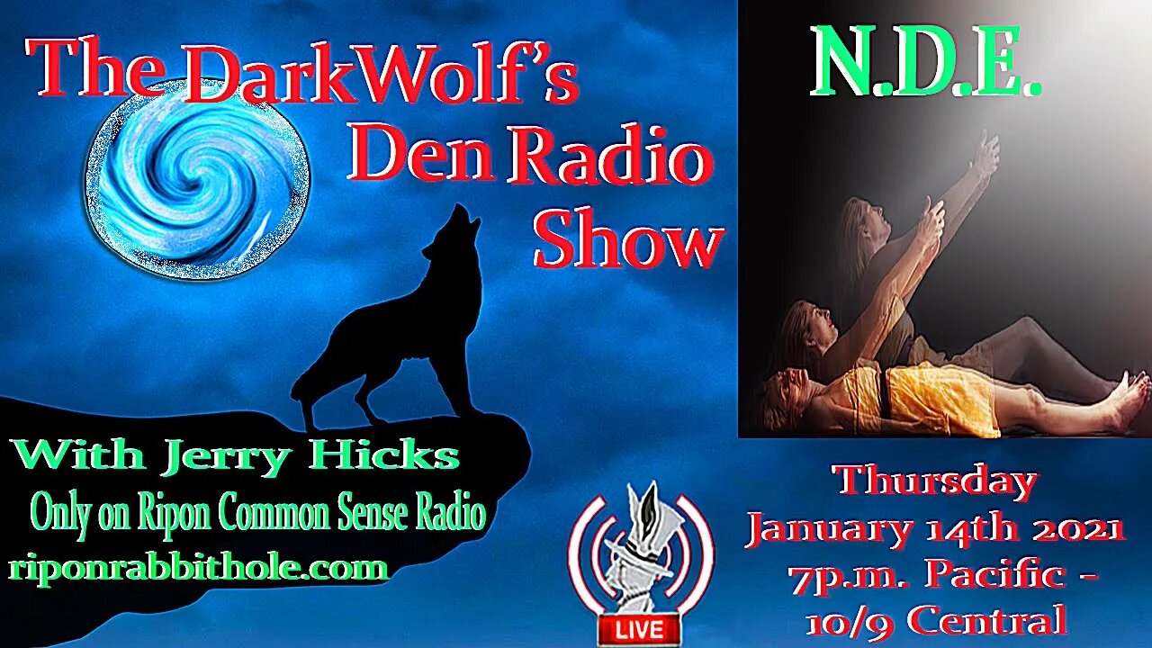 🐺The DarkWolf's Den Radio Show🐺EP 52 : NDE- Near Death Experience