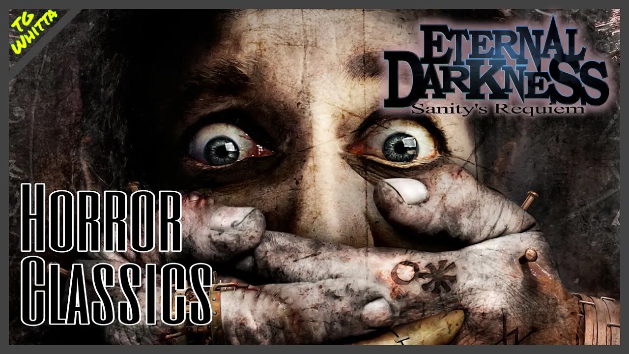 Horror Classics - Eternal Darkness | Lovecraftian Horror Perfected