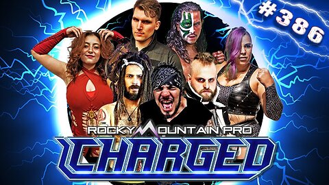 Rocky Mountain Pro Wrestling | Charged 386 FULL EPISODE