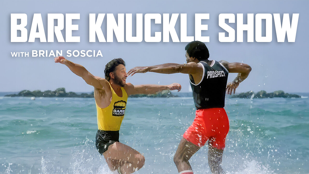 The Bare Knuckle Show with Brian Soscia