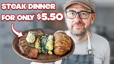 Steak and Potatoes: Feeding My Family a GOURMET Meal with Only $25