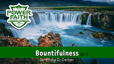 Bountifulness #7