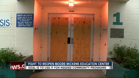 Fight to reopen Moore Mickens Education Center