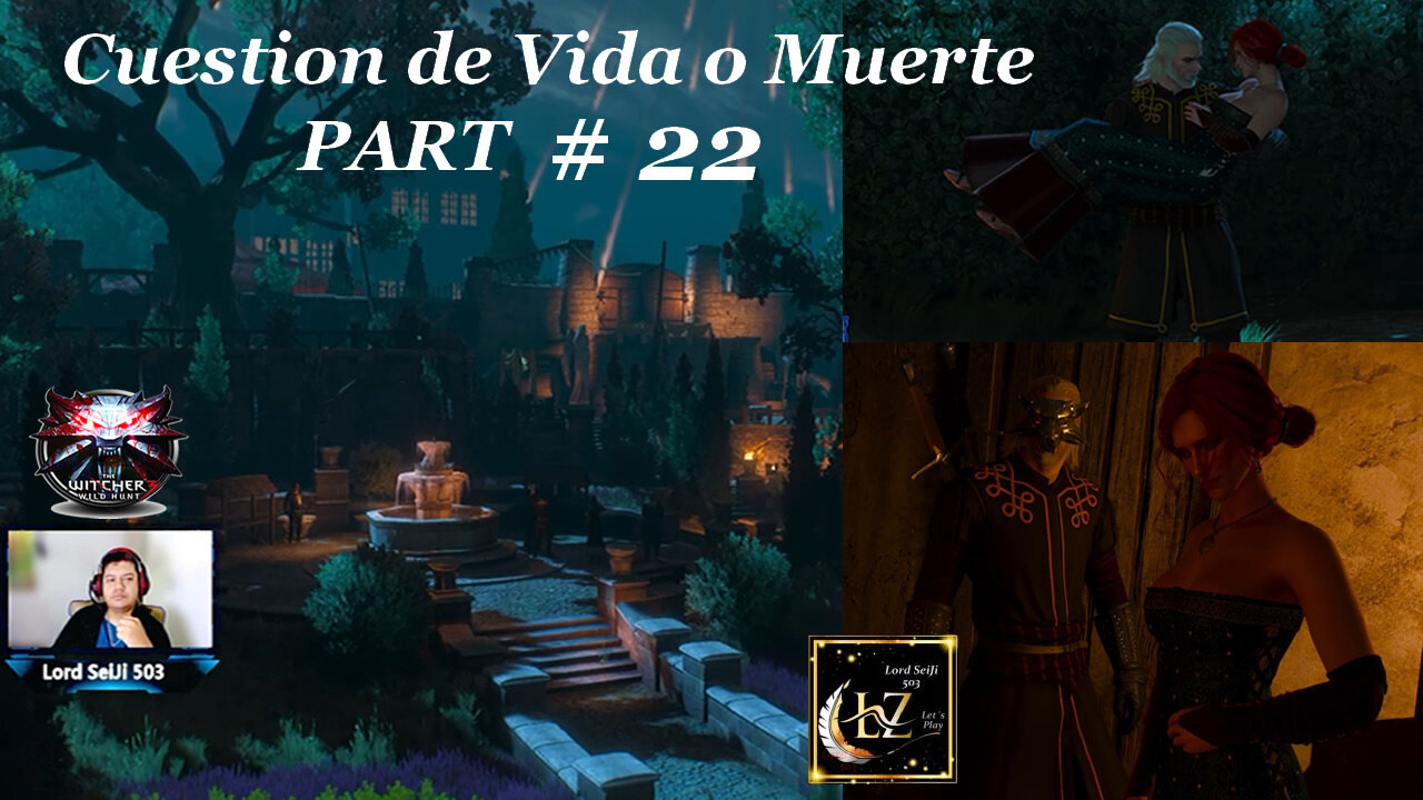 The Witcher 3 Wild Hunt - PART #22 Cuestion de Vida o Muerte