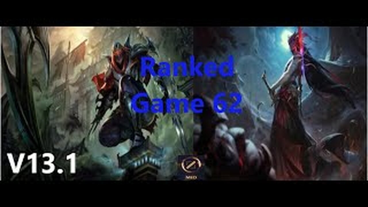 Ranked Game 62 Zed Vs Yone Mid League Of Legends V13.1