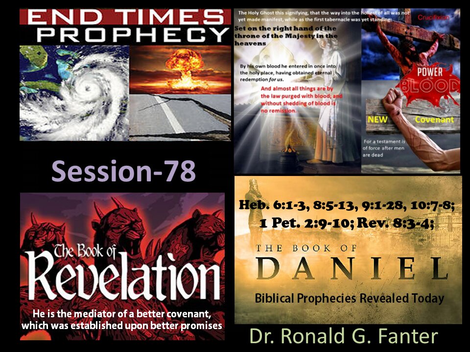 The mediator of a better covenant, which was established upon better promises Session 78