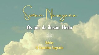 Os Nós da Ilusão: Medo