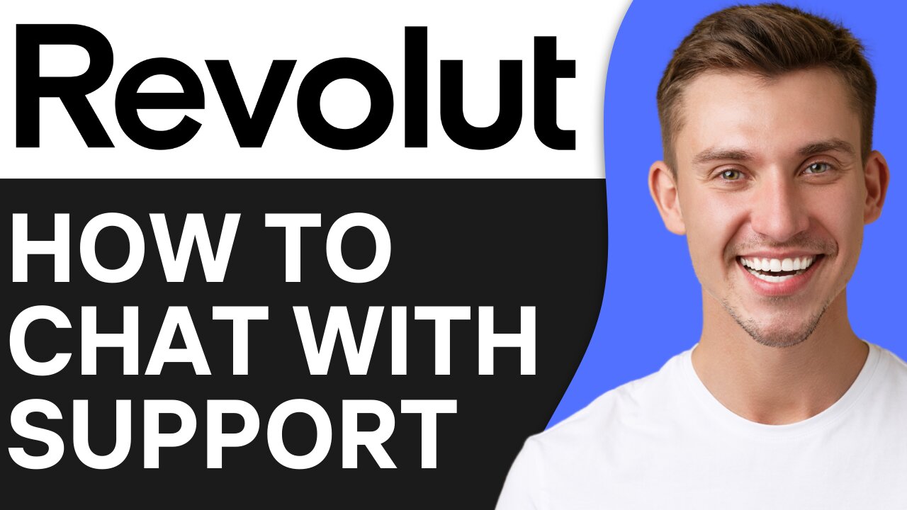 HOW TO CHAT WITH REVOLUT SUPPORT