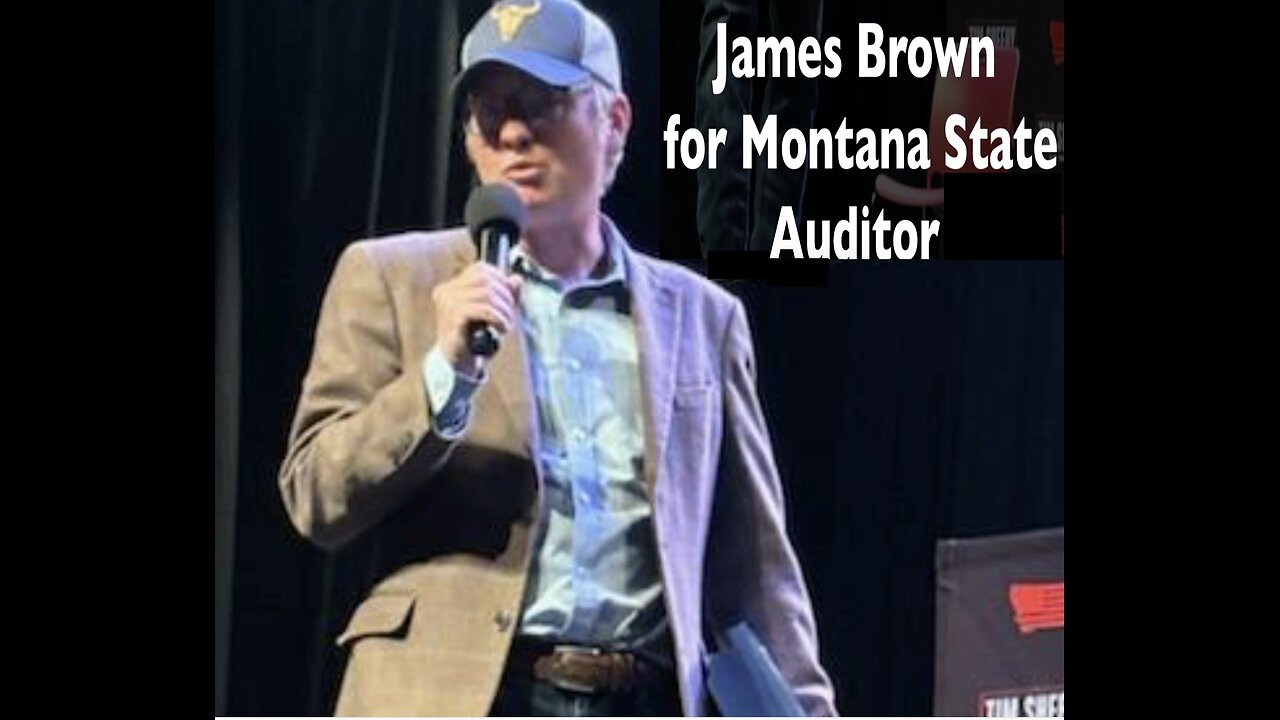 The UnderDog Report Interviews James Brown Running for Montana State Auditor