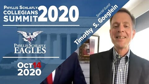 Timothy Goeglein | Phyllis Schlafly Collegians Summit 2020