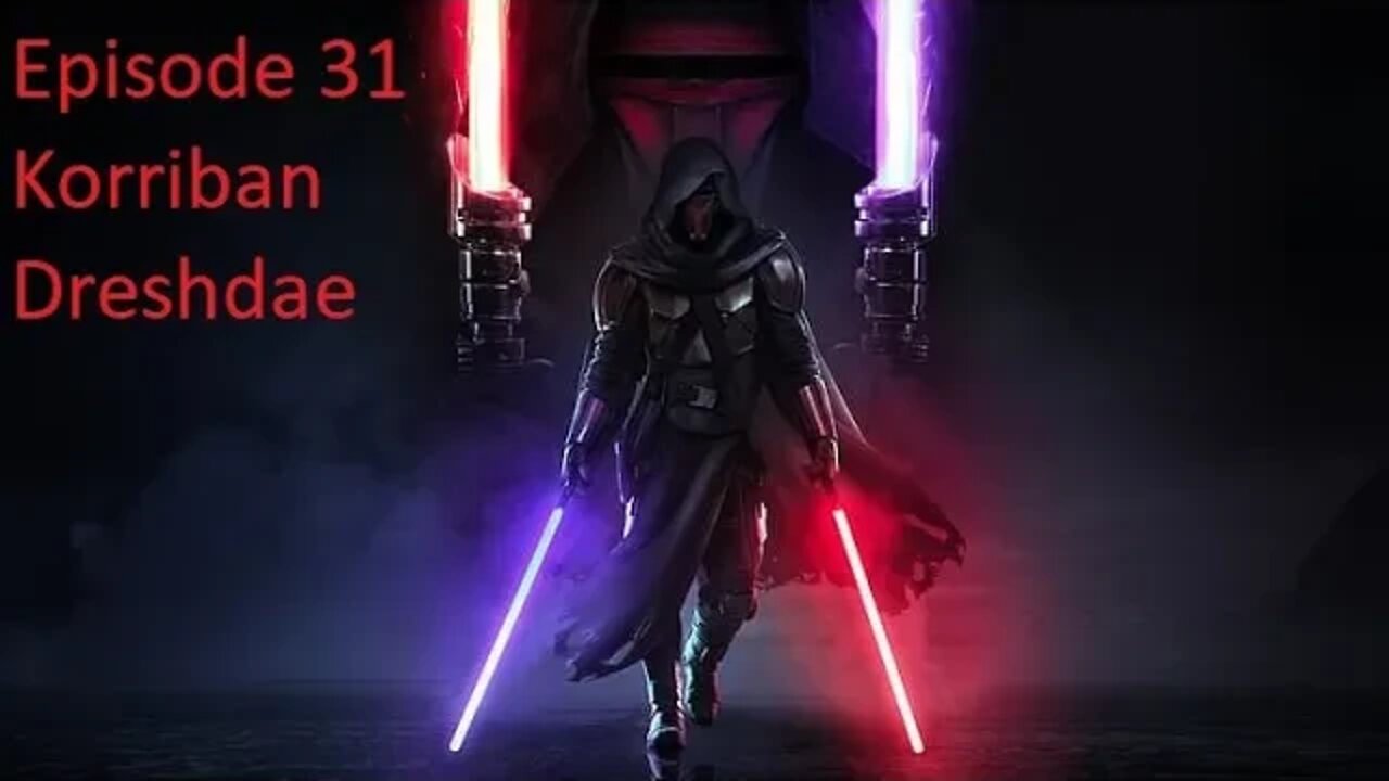 Episode 31 Let's Play Star Wars: KOTOR - Dark Lord - Korriban, Dreshdae