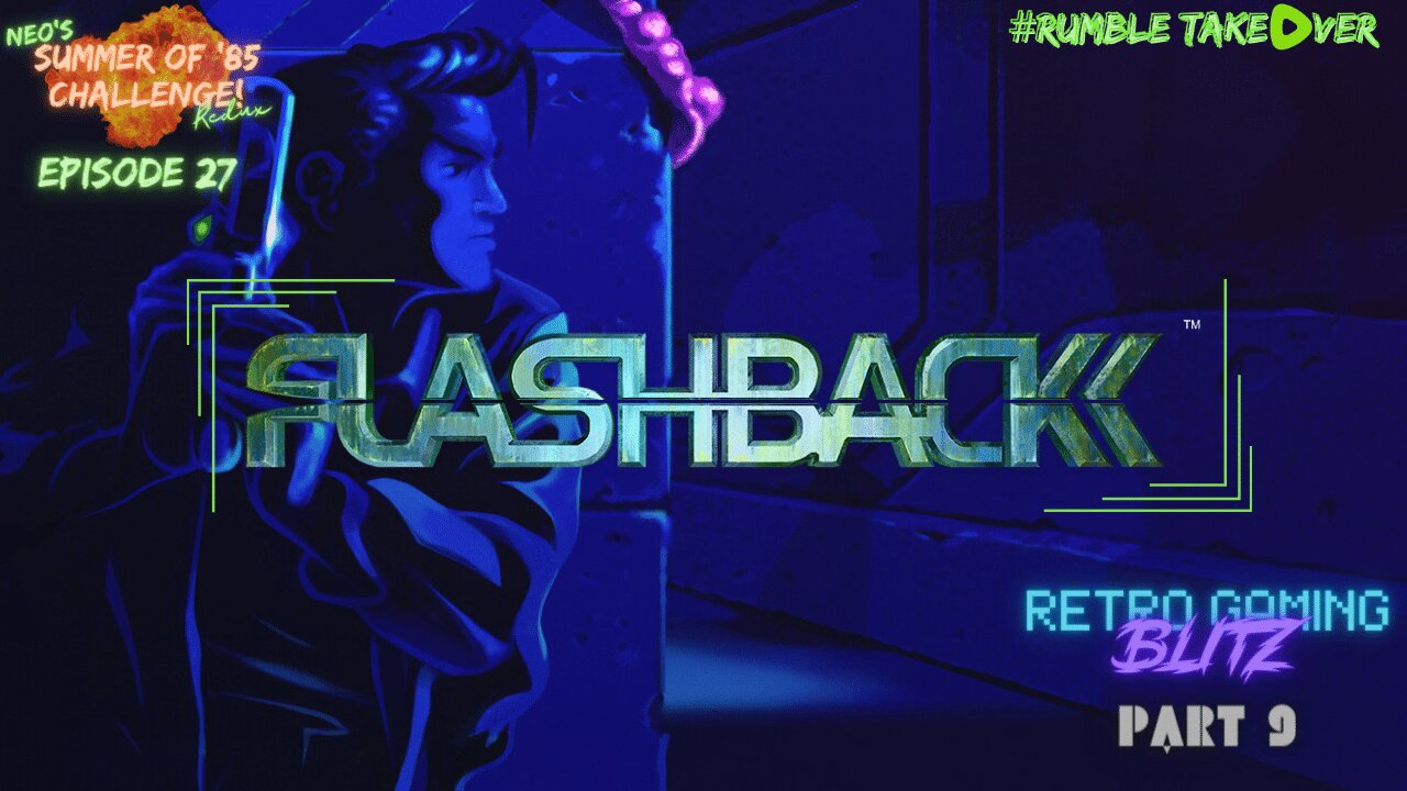 Summer of Games - Episode 27: Flashback (Sega CD) [45/100] | Rumble Gaming