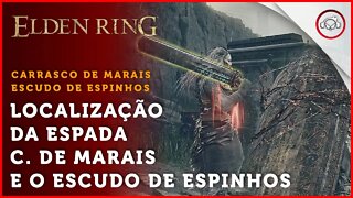 Elden Ring, Como conseguir a Espada de Carrasco Marais e o Escudo Grande de Espinhos | Super-Dica