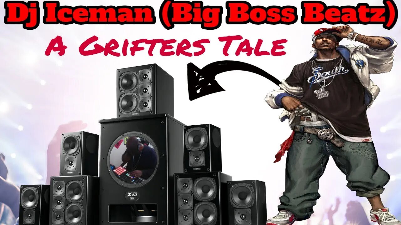 Dj Iceman (Big Boss Beatz)A Grifters Tale