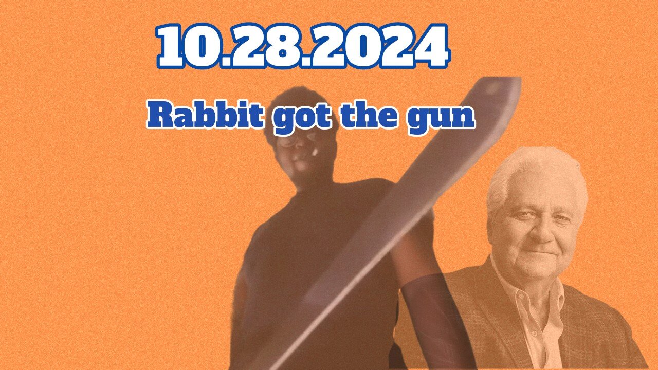 10.28.2024 - Groovy Jimmy Lives - Rabbit got the gun