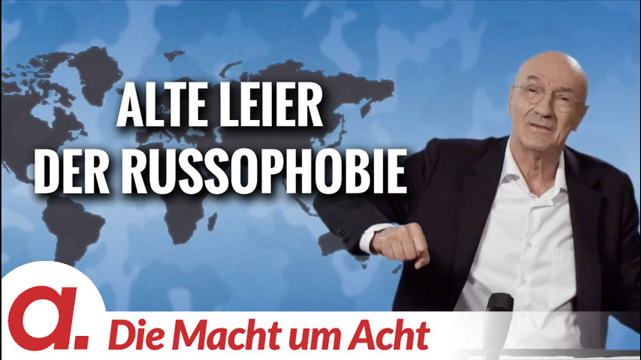 Die Macht um Acht (115) „Alte Leier der Russophobie“