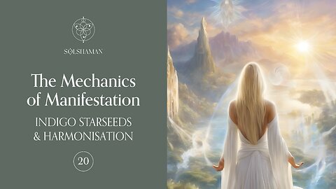 The Mechanics of Manifestation [ 20 ] Ashayana Deane MCEO