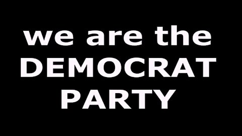 we are the DEMOCRAT PARTY 2024