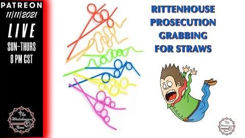 11/11/2021 The Watchman News - The Rittenhouse Trial Is Insane - The Prosecution Is Off Their Meds