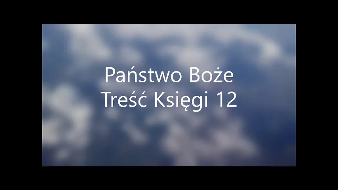 Państwo Boże Treść Księgi XII