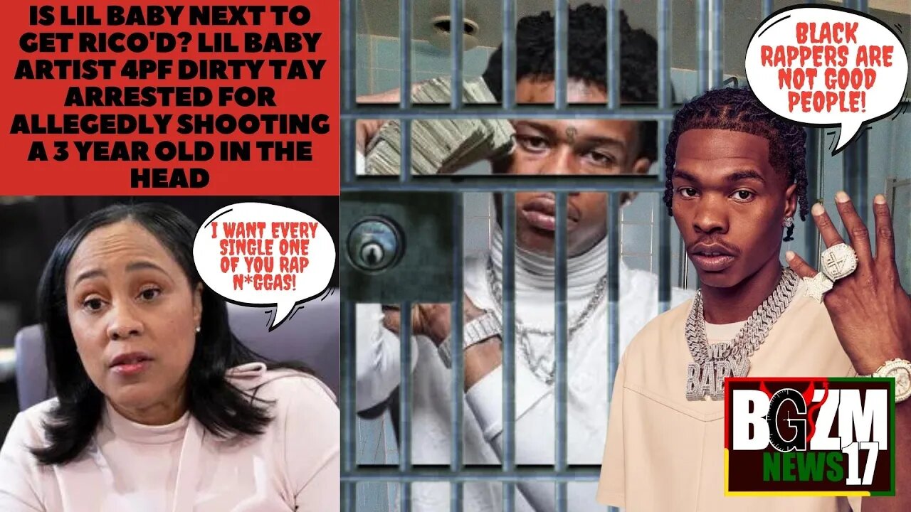 ​@Lil Baby Official 4PF Next to Get RICOd? #4pf Artist Dirty Tay Arrested for Shooting 3 y/o in Face