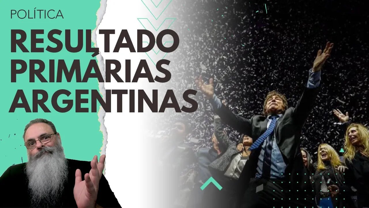 ACOMPANHAMENTO ao VIVO dos RESULTADOS das PRIMÁRIAS ARGENTINAS 2023: MILEI está ARRASANDO