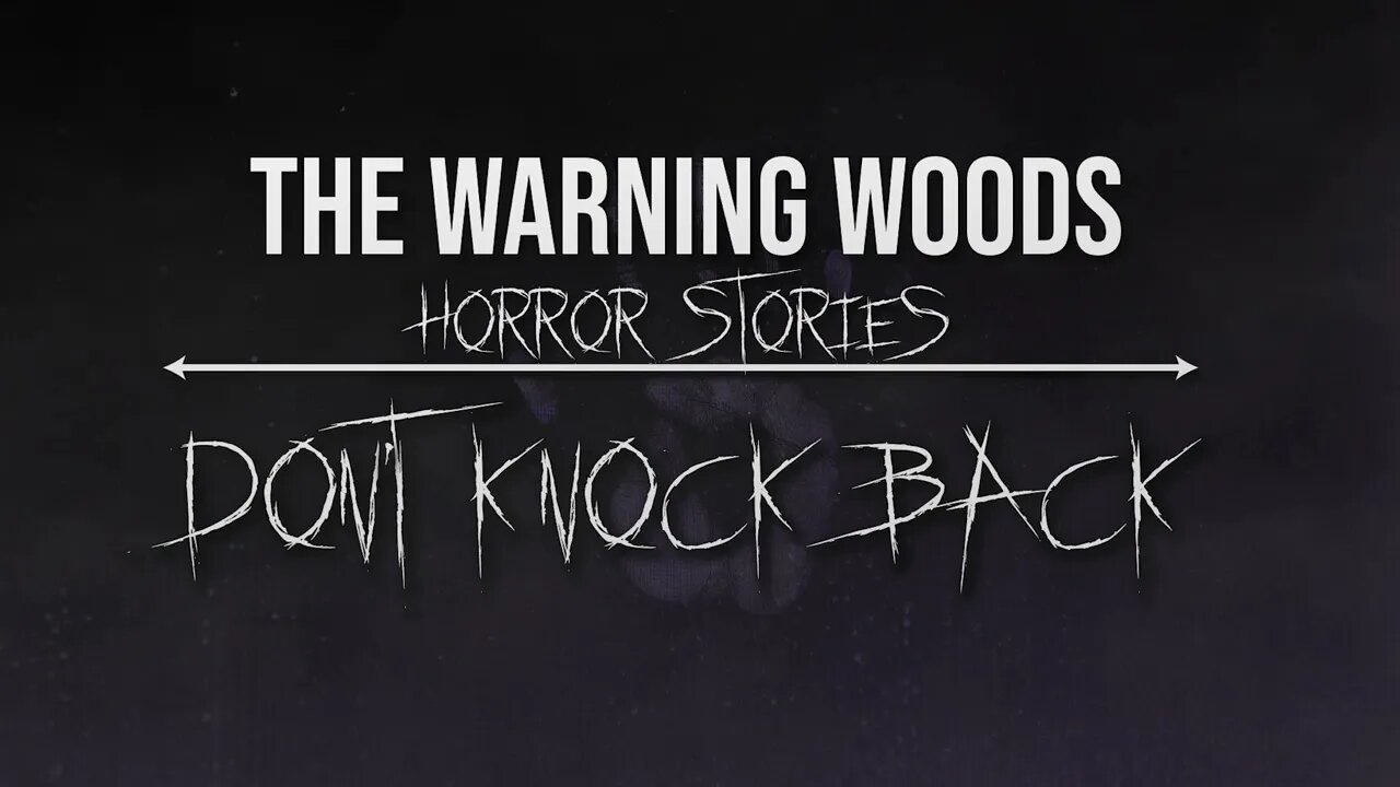 DON'T KNOCK BACK - Scary story of a terrifying haunted house!