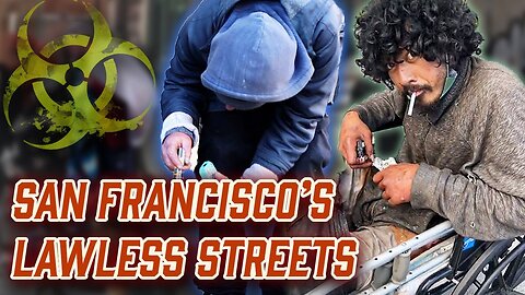 The Lawless Streets Of San Francisco 🌉=🗑️