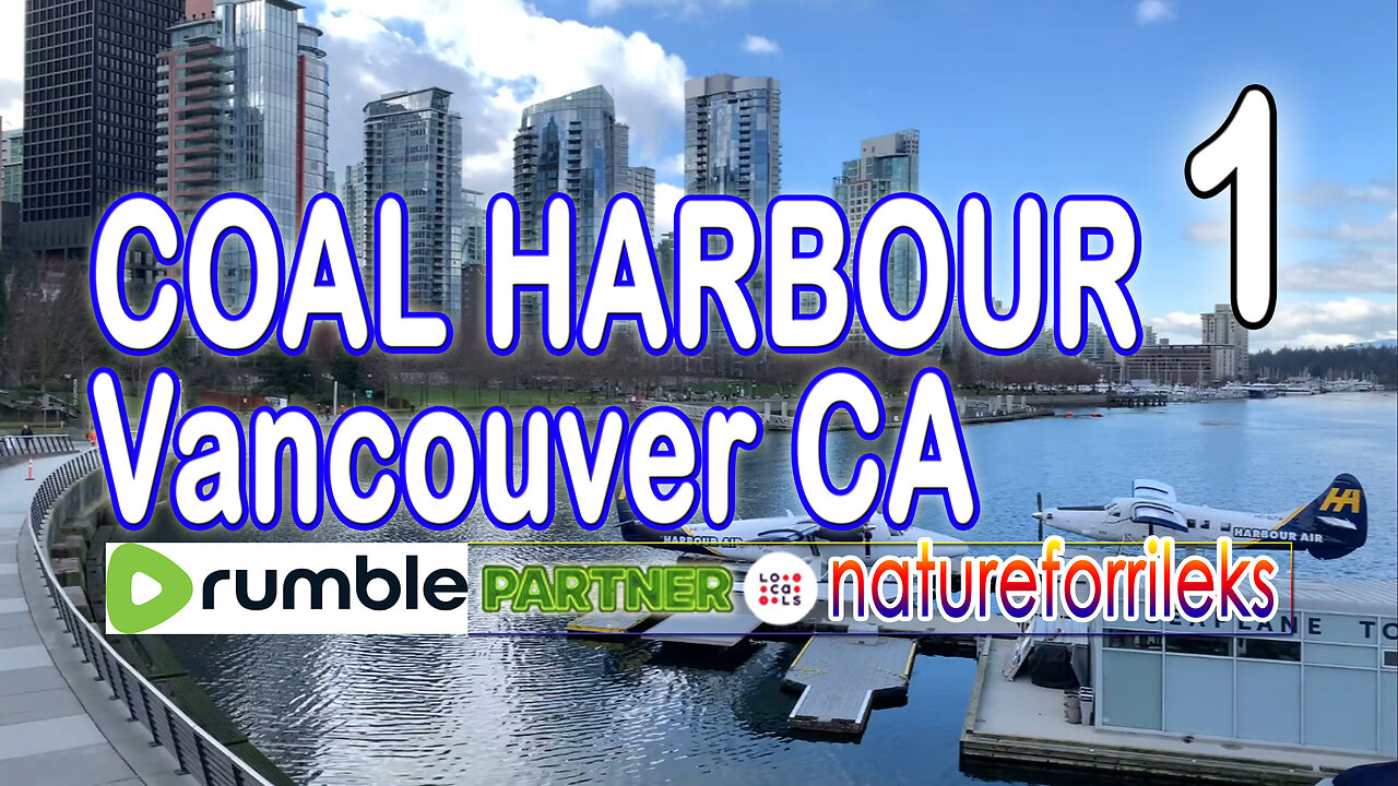 Coal Harbour Vancouver CA Part-1