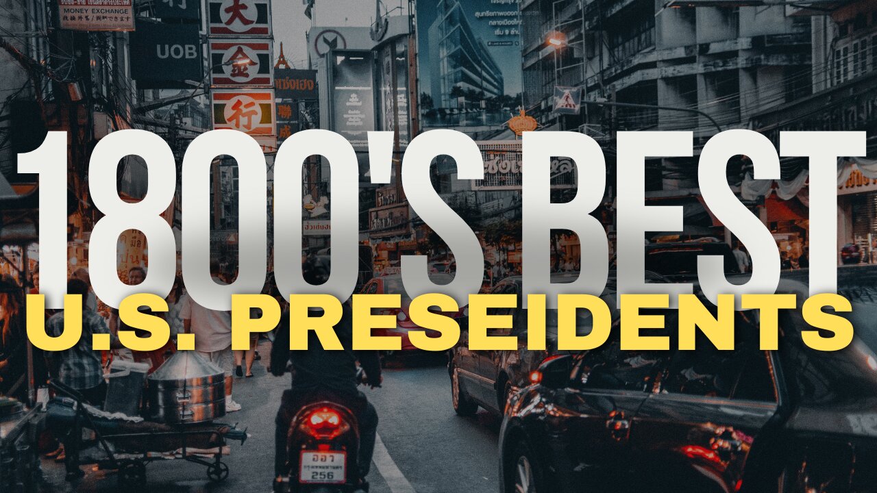 The 8 Best U.S. Presidents of the 1800's : Pioneers of the White House