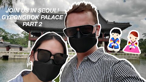 Seoul South Korea - Gyeongbok Palace Exploration - Part Two