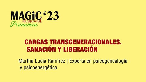 CARGAS TRANSGENERACIONALES. SANACIÓN Y LIBERACIÓN, Martha Lucía Ramírez