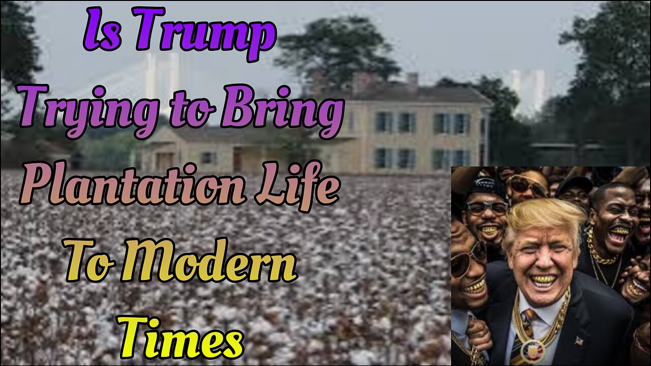 Are Black Men Supporting a Modern Plantation Lifestyle Under Trump?