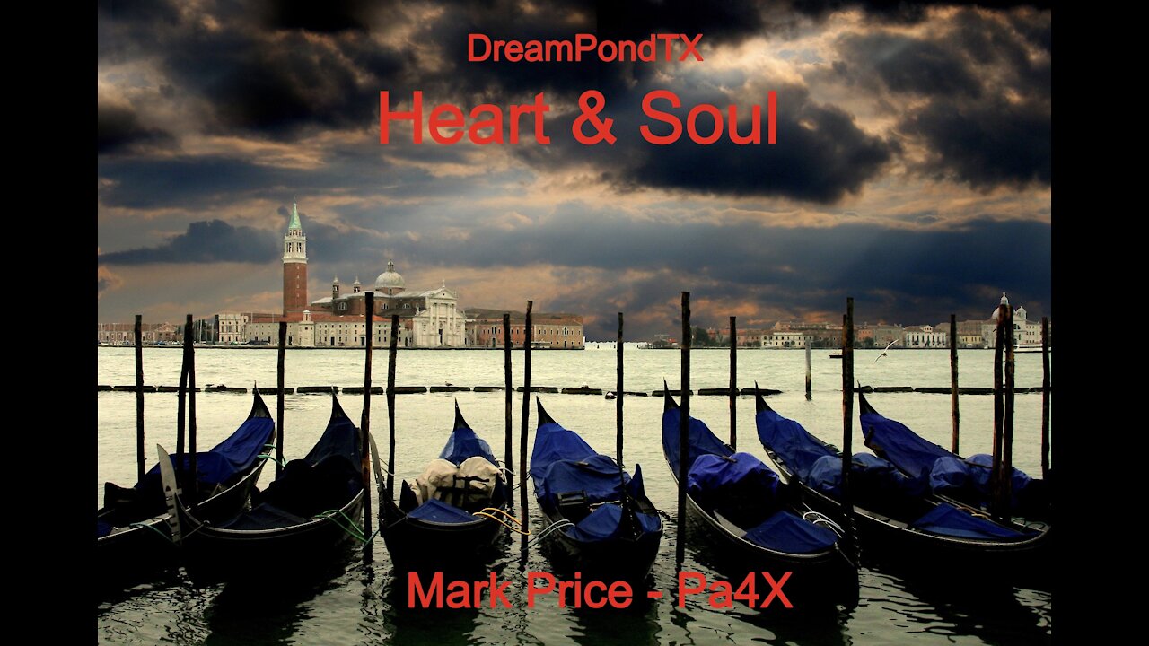 DreamPondTX/Mark Price - Heart & Soul (Pa4X at the Pond, PU)