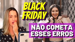 5 Dicas Para Não Errar na Black Friday