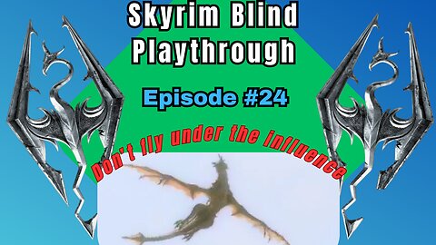 Skyrim Budjo Blind Playthrough Ep. #24 - The Elder Scroll