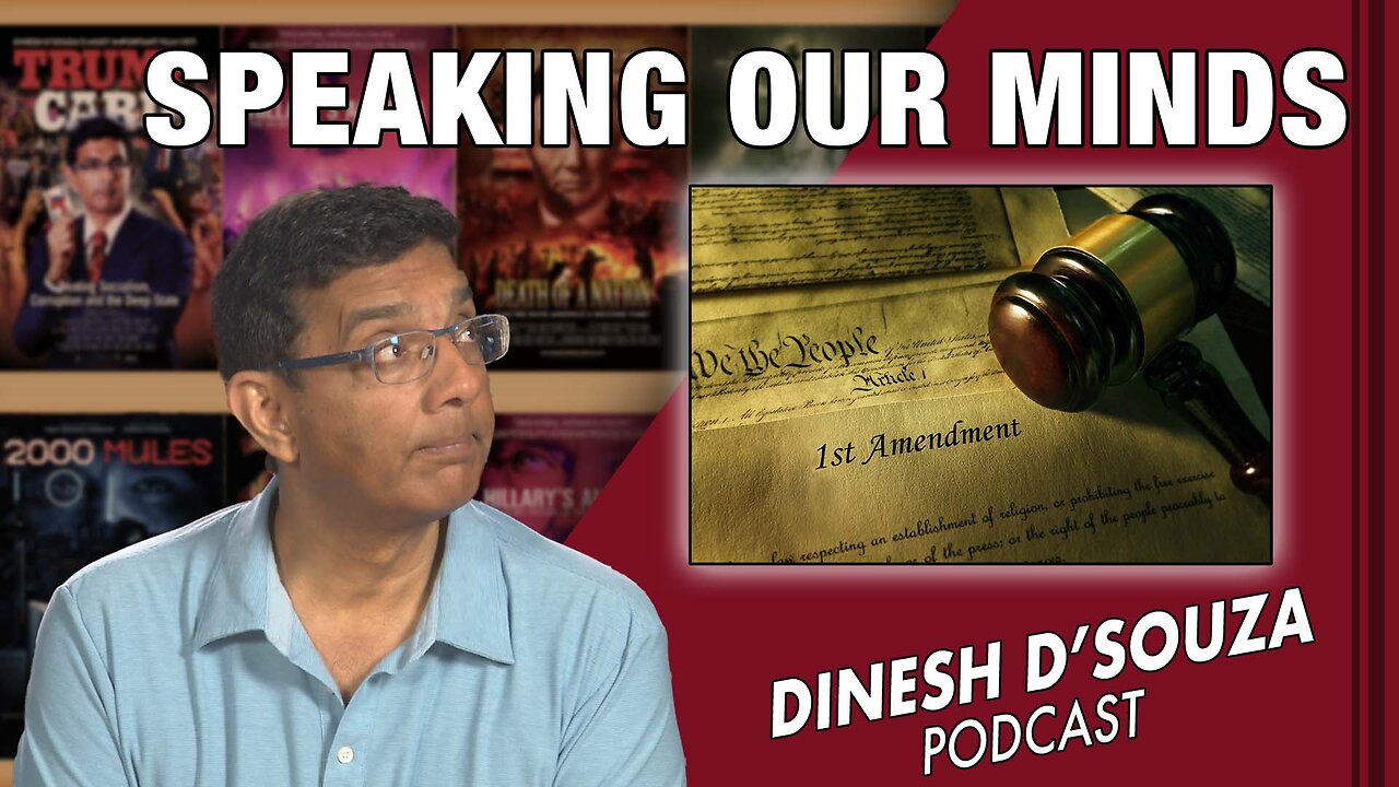 SPEAKING OUR MINDS D’Souza Podcast Ep447