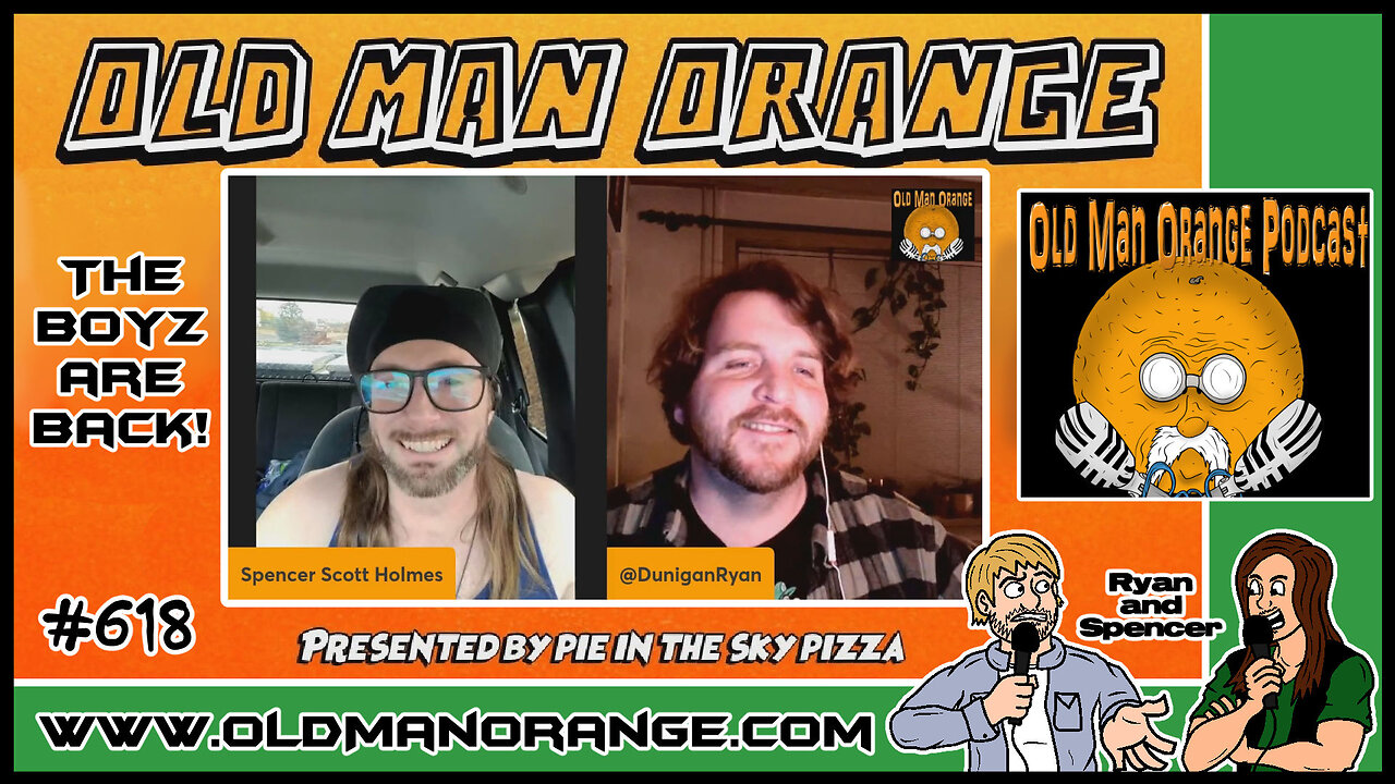 Old Man Orange Podcast 618