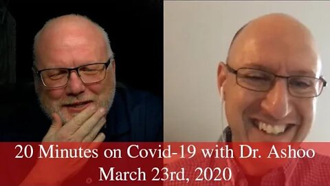 20 Minutes with Dr Ashoo on Covid019